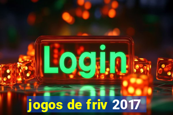 jogos de friv 2017